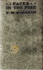 FACES IN THE FIRE AND OTHER FANCIES PDF电子版封面 F.W. BOREHAM
