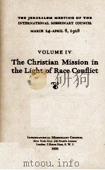 MISSIONS AND RACE CONFLICT IV 1928 PDF电子版封面
