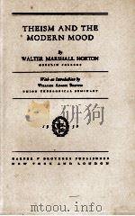 THEISM AND THE MODERN MOOD 1930 PDF电子版封面 WALTER MARSHALL HORTON