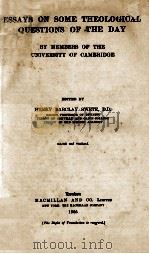 ESSAYS ON SOME THEOLOGICAL QUESTIONS OF THE DAY（1905 PDF版）