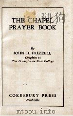 THE CHAPEL PRAYER BOOK PDF电子版封面 JOHN. H. FRIZZELL