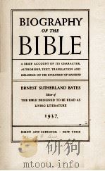 BIOGRAPHY OF THE BIBLE 1937 PDF电子版封面