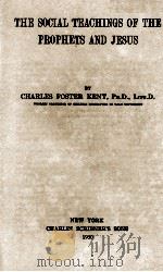 THE SOCIAL TEACHINGS OF THE PROPHETS AND JESUS（1930 PDF版）