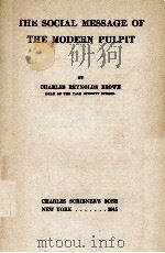 THE SOCIAL MESSAGE OF THE MODERN PULPIT 1915 PDF电子版封面