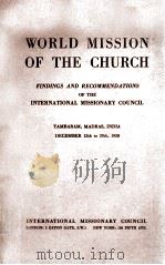 THE WORLD MISSION OF THE CHURCH 1939 PDF电子版封面