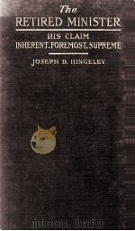 THE RETIRED MINISTER PDF电子版封面 JOSEPH B. HINGELEY