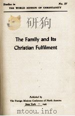 The Fmily and Its Christian Fulfiment 1945 PDF电子版封面