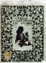A Child Garden in India 1922 PDF电子版封面