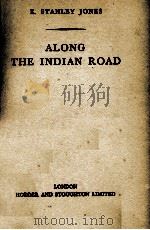 ALONG THE INDIAN ROAD 1939 PDF电子版封面