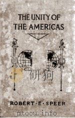 THE UNITY OF THE AMERICAS（1916 PDF版）