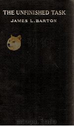 THE UNFINISHED TASK（1908 PDF版）