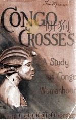 CONGO CROSSES 1936 PDF电子版封面