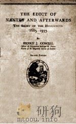 THE EDICT OF NANTES AND AFTERWARDS PDF电子版封面 HENRY J. COWELL