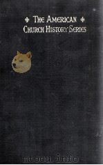 AMERICAN CHURCH HISTORY VOL. V.（1897 PDF版）