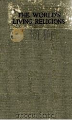 THE WORLD'S LIVING RELIGIONS 1925 PDF电子版封面
