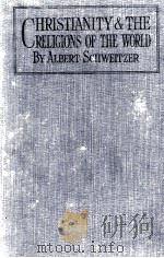 CHRISTIANITY AND THE RELIGIONS OF THE WORLD（1924 PDF版）