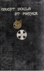 GREAT SOULS AT PRAYER（1930 PDF版）