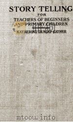 STORY TELLING 1921 PDF电子版封面 KATHERINE DUNLAP CATHER