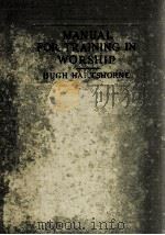 MANUAL FOR TRAINING IN WORSHIP 1915 PDF电子版封面