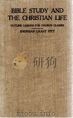 BIBLE STUDY AND THE CHRISTIAN LIFE（1915 PDF版）