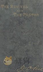 THE REVIVAL AND THE PASTOR（1894 PDF版）