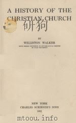 A HISTORY OF THE CHRISTIAN CHURCH 1919 PDF电子版封面