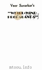 “WHIRL-WIND PROPAGANDA” 1941年第1版 PDF电子版封面 A. S. BHIDE B.A.B.T.