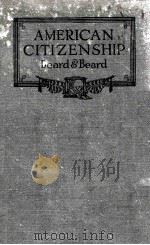 AMERICAN CITIZENSHIP 1921 PDF电子版封面 CHARLES A. BEARD AND MARY RITT
