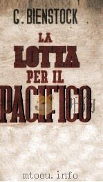 LA LOTTA PER IL PACIFICO PDF电子版封面 G. BIENSTOCK
