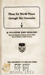 PLANS FOR WORLD PEACE THROUGH SIX CENTURIES（1943 PDF版）