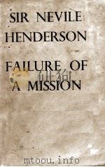 FAILURE OF A MISSION Berlin 1937-1939 1940 PDF电子版封面