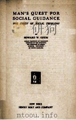 MAN'S QUEST FOR SOCIAL GUIDANCE 1927 PDF电子版封面 HOWARD W. ODUM