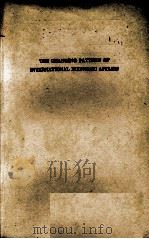 THE CHANGING PATTERN OF INTERNATIONAL ECONOMIC AFFAIRS（1940 PDF版）