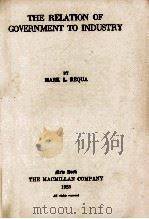 THE RELATION OF GOVERNMENT TO INDUSTRY（1925 PDF版）