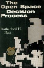 THE OPEN SPACE DECISION PROCESS: SPATIAL ALLOCATION OF COSTS AND BENEFITS（1972 PDF版）