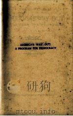 AMERICA'S WAY OUT A PROGRAM FOR DEMOCRACY（1932 PDF版）
