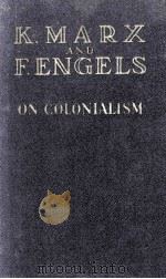 K. MARX AND F. ENGELS ON COLONIALISM PDF电子版封面
