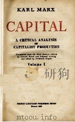 CAPITAL A CRITICAL ANALYSIS OF CAPITALIST PRODUCTION VOLUME I 1959 PDF电子版封面 KARL MARX