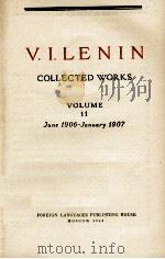 V.I.LENIN COLLECTED WORKS VOLUME 11 JUNE 1906 - JANUARY 1907 1962 PDF电子版封面 V.I.LENIN