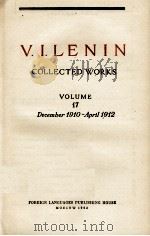 V.I.LENIN COLLECTED WORKS VOLUME 17 DECEMBER 1910 - APRIL 1912 1963 PDF电子版封面 V.I.LENIN