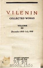 V.I.LENIN COLLECTED WORKS VOLUME 22 DECEMBER 1915 - JULY 1916（1964 PDF版）