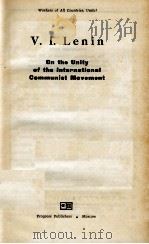 V.I.LENIN ON THE UNITY OF THE INTERNATIONAL COMMUNIS MOVEMENT（1966 PDF版）
