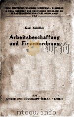 ARBEITSBESCHAFFUNG UND FINANZORDNUNG IN DEUTSCHLAND 1936 PDF电子版封面 KARL SCHILLER