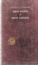 GREAT SAYING BY GREAT LAWYERS（1926 PDF版）