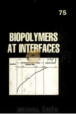 BIOPOL YMERS AT INTERFACES（ PDF版）