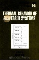 SURFACTANT SCIENCE SERIES VOLUME93：THERMAL BEHAVIOR OF DISPERSED SYSTEMS（ PDF版）