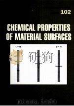 SURFACTANT SCIENCE SERIES VOLUME102:CHEMICAL PROPERTIES OF MATERIAL SURFACES PDF电子版封面 0824705602