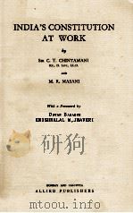 INDIA'S CONSTITUTION AT WORK（1940 PDF版）