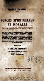 FORCES SPIRITUELLES ET MORALES DE LA DEMOCRATIE FRANCAISE EDOUARD HERRIOT 1939 PDF电子版封面