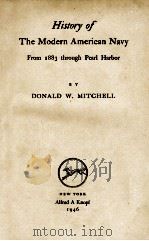 HISTORY OF THE MODERN AMERIAN NAVY FROM 1883 THROUGH PEARL HARBOR（1946 PDF版）